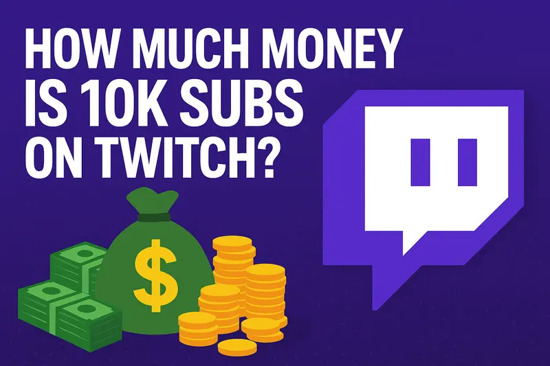 How Much Do 10,000 Twitch Subscribers Make? Earnings Breakdown